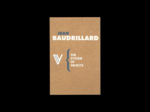the system of objects by jean baudrillard